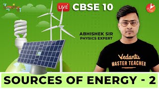 Sources of Energy  L2  CBSE Physics  Science Chapter 14  NCERT Solutions  Vedantu Class 10 [upl. by Kleiman]