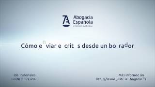 11 Lexnet Justicia  Cómo enviar escritos desde un borrador [upl. by Toby]