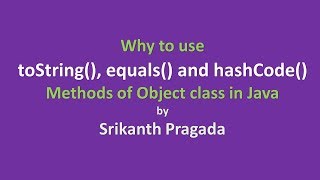 Learn why to override toString equals and hashCode methods of Object class in Java [upl. by Berenice406]