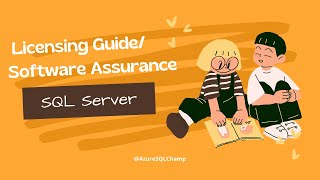 DAY8 SQL Server Licensing GuideSoftware Assurance and Prerequisites [upl. by Nethsa]