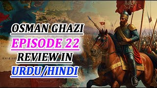 Ryasate Usmania Ibne Ertugrul Series Episode 22 In Urdu Hindi  Review amp Explained By Osmani Films [upl. by Hsatan]