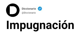 Impugnación Significado En Español [upl. by Aurlie]