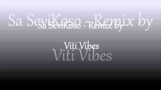 Sa Sevikoso  Remix by Viti Vibes [upl. by Airekat]