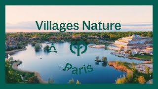 Villages Nature Paris  Center Parcs [upl. by Nyladam]