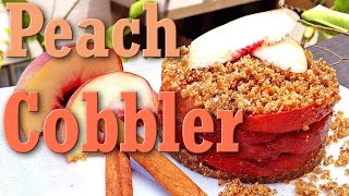 Raw Vegan Dessert Peach Cobbler [upl. by Nnaitsirhc]