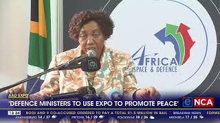 Defence ministers to use expo to promote peace [upl. by Nnahgaem]