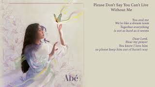 Mirabeth  Please Dont Say You Cant Live Without Me Lyric Video [upl. by Adyol]