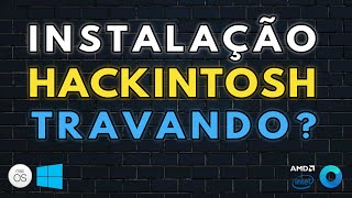 HACKINTOSH INSTALAÃ‡ÃƒO TRAVANDO NA MAÃ‡A ERROS APARECENDO CONFIRA AS POSSÃVEIS SOLUÃ‡Ã•ES P SUA EFI [upl. by Rojas]