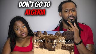 🇩🇿 DONT GO TO ALGERIA Reaction  American Couple Reacts to Algeria North African Culture [upl. by Iphigeniah]