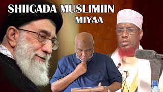 Shiicada Muslimiin mayihiin  Sh Maxamed Umal [upl. by Ferdy]