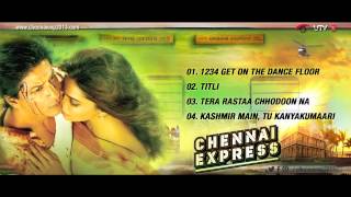 Chennai Express All Songs Jukebox  Chennai Express Movie All Songs [upl. by Rebmetpes]