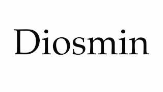 How to Pronounce Diosmin [upl. by Pelaga]