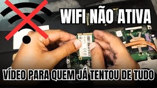 WIFI DO NOTEBOOK NÃO ATIVA [upl. by Idissak]