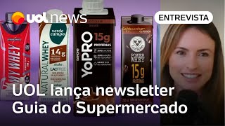 Guia do Supermercado UOL lança newsletter com avaliação de alimentos [upl. by Feil]