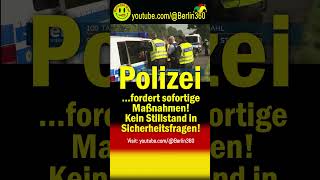 Polizei fordert sofortige Maßnahmen Kein Stillstand in Sicherheitsfragen NewsTicker360 [upl. by Mellie695]