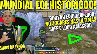 INEDITOOO 40 JOGADORES NA ULTIMA SAFE EPICOO LOUD AMASSOU GERAL COM BOOYAH MUNDIAL DE FREE FIRE [upl. by Schram867]