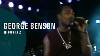 George Benson  In Your Eyes From quotLive In Montreux 1986quot DVD [upl. by Sinnaiy]