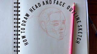 How to draw a Head amp Face Outline Sketch Head Face Drawing Tutorial for Beginners Step by Step [upl. by Cate468]