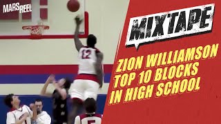 ZION WILLIAMSON  Top 10 Blocks in High School  Mars Reel [upl. by Seidnac]