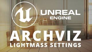 Unreal Engine para ArchViz  Lightmass Settings [upl. by Armalda]