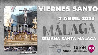 🔴 VIERNES SANTO  SEMANA SANTA MÁLAGA 2023 [upl. by Ibed]