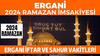 Ergani Ramazan İmsakiyesi 2024  Ergani İftar ve Sahur Vakitleri 2024 [upl. by Nabe]