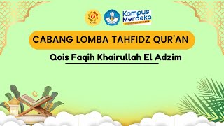 UPIQois Faqih Khairullah El AdzimTahfidz KPMI2024 [upl. by Jovi]