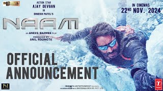 NAAM  ANNOUNCEMENT  Ajay Devgn  Anees Bazmee  Anil Roongta [upl. by Bowe]