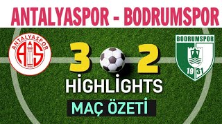 ANTALYASPOR BODRUMSPOR MAÇ ÖZETİ HİGHLİGHTS BOZKIRIN SESİ [upl. by Hesky]