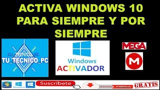 🔥ACTIVA WINDOWS 10 TODAS LAS VERSIONES 2018 👍MÉTODO FACIL 100 efectivo Descarga por MEGA🔥 [upl. by Hcurab]