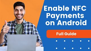 How To Turn On Contactless Payments On Android NFC  Full Guide [upl. by Madid]