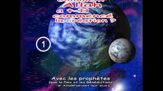 129 Comment Allah a débuter la création [upl. by Jerz]