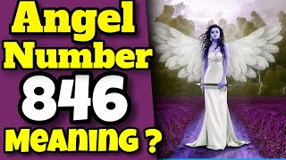 Angel Number 846  🤐 846 Meaning and Untold Symbolism ✨ [upl. by Anella]