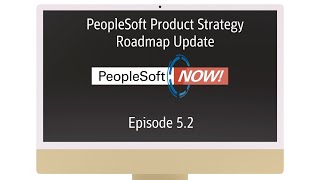 PeopleSoft Now PeopleSoft Product Strategy Roadmap Update [upl. by Erual]