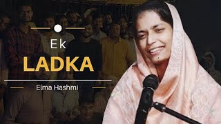 Elma Hashmi  elmahashmi poetry mushaira Ek Ladka [upl. by Belamy295]