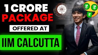 IIM Calcutta  Reality of 1 crore package  How to get into IIM Calcutta [upl. by Alvinia]