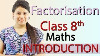 Introduction  Factorization  Chapter 12  NCERT Class 8th Maths [upl. by Anyah]