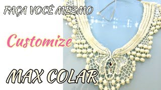 Diy  Max Colar com Renda Reutilize Customization [upl. by Acino]