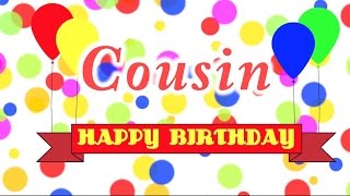 Happy Birthday Cousin Song [upl. by Helene]