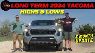 2024 Tacoma TRD Off Road  LONG TERM Update  Highs amp Lows [upl. by Pasquale]