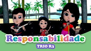 Trio R3  Responsabilidade Vídeo Infantil [upl. by Hickie]