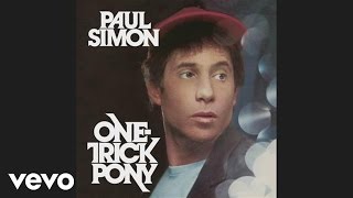 Paul Simon  OneTrick Pony Official Audio [upl. by Aihtennek]