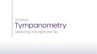 Amplivox  Selecting the right eartip for the ear canal [upl. by Encratis]