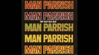 Man Parrish  Boogie Down Bronx [upl. by Etteluap]