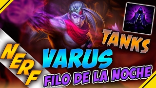 Nerf VARUS Letalidad TANKS y MÁS  Noticias LOL [upl. by Girhiny791]