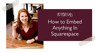 How to Embed Anything In Squarespace [upl. by Yzus]