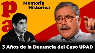 Memoria histórica hace 3 años Juan Diego Castro denunció caso UPAD pac carlosalvarado [upl. by Alguire]