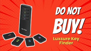 DONT BUY Luxsure Key Finder BEFORE WATCHING THIS VIDEO 🚫🔑 [upl. by Knah561]