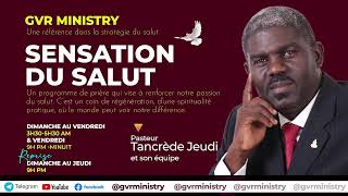 GVR Ministry SENSATION DU SALUT  26 DEC 2023B [upl. by Ocin]