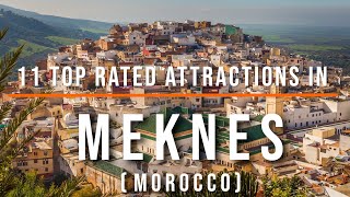 11 Top Rated Attractions in Meknes Morocco  Travel Video  Travel Guide  SKY Travel [upl. by Carlson]